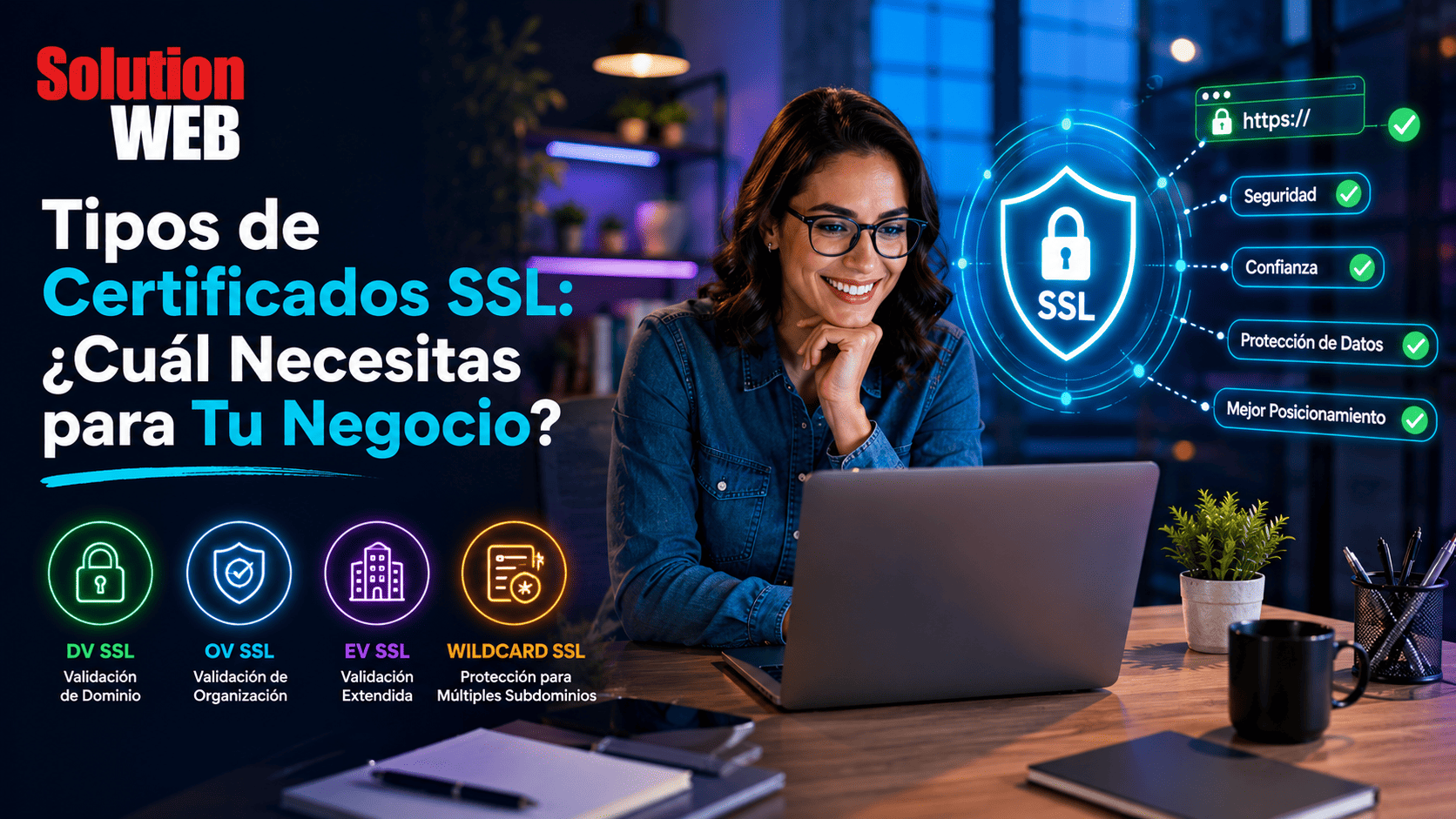 Tipos de Certificados SSL: ¿Cuál Necesitas para Tu Negocio?